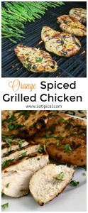 Orange Spiced Grilled Chicken - So TIPical Me